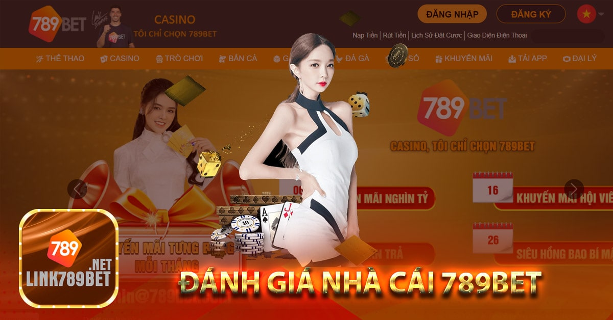 Đánh giá nhà cái 789bet