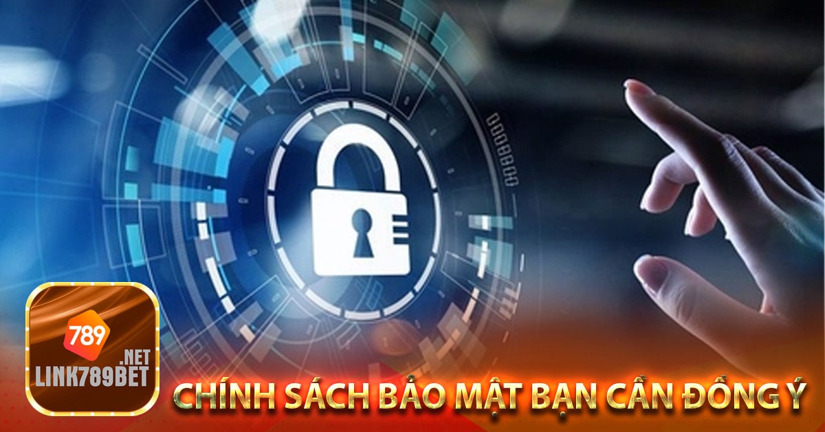 Chính sách bảo mật bạn cần đồng ý