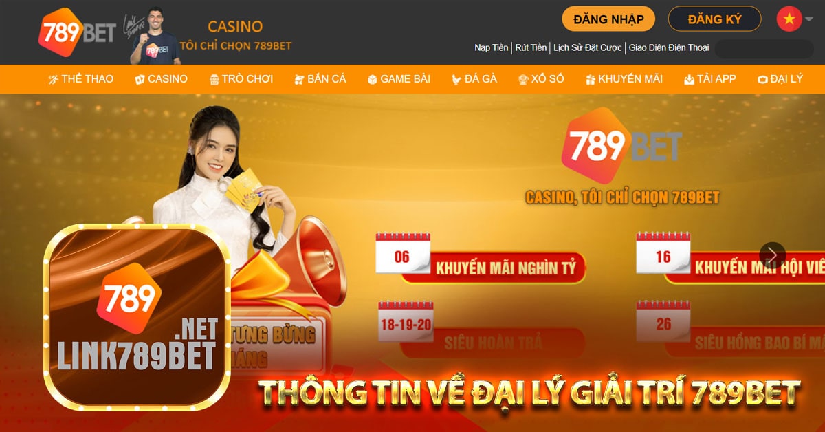 Thông tin về đại lý giải trí 789bet