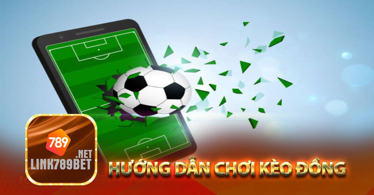 Hướng dẫn chơi kèo