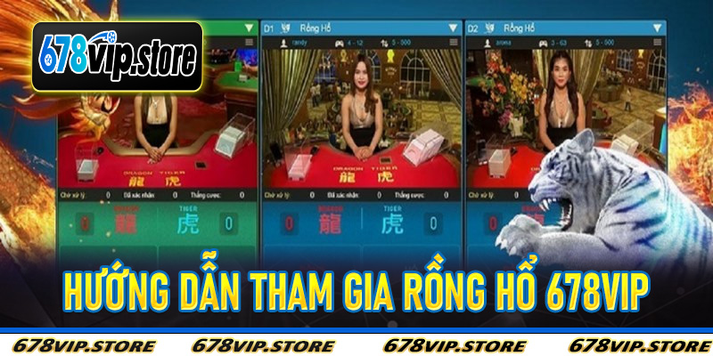 Hướng Dẫn Tham Gia Rồng Hổ 678Vip