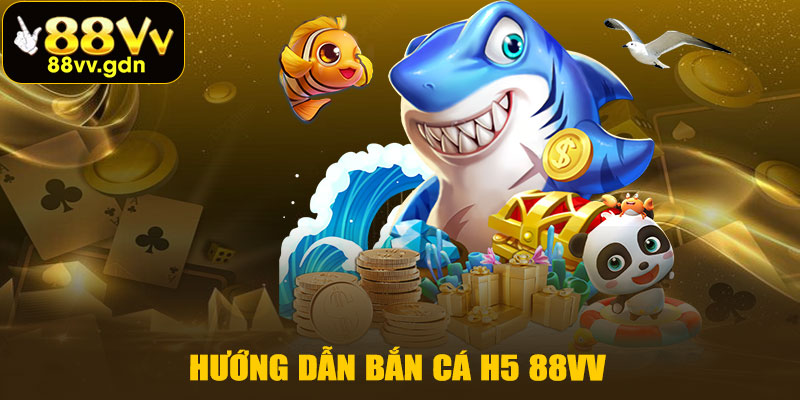 Bắn Cá H5 88VV – Săn Kho Báu Biển Xanh, Thưởng Liền Tay